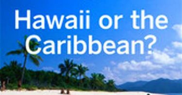 Hawaii or Caribbean? The Sandals Factor!