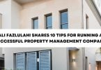, Ali Fazlulahi megoszt 10 tippet egy sikeres ingatlankezelő társaság működtetéséhez, eTurboNews | eTN